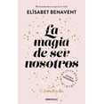 thumbnail image 1 of Libro La Magia De Ser Nosotros ( Bilogia Sofia 2 ) Tapa Blanda, Autor Elisabet Benavent, Editorial Debolsillo DEBOLSILLO 9786073830843, 1 of 2