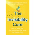 thumbnail image 1 of Pre-Owned The Invisibility Cure: How to Stand Out, Get Noticed and Get What You Want at Work (Paperback) 0578492601 9780578492605, 1 of 1