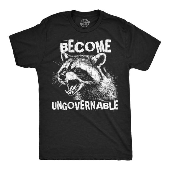 Mens Funny T Shirts Become Ungovernable Sarcastic Raccoon Graphic Novelty Tee For Men Graphic Tees