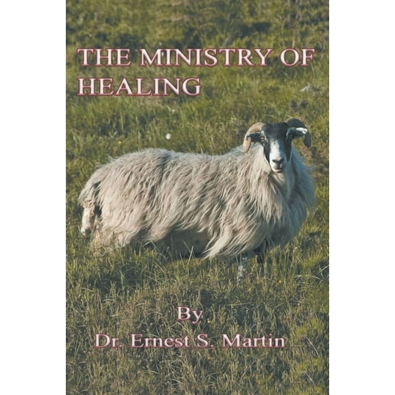 The Ministry of Healing, (Paperback)