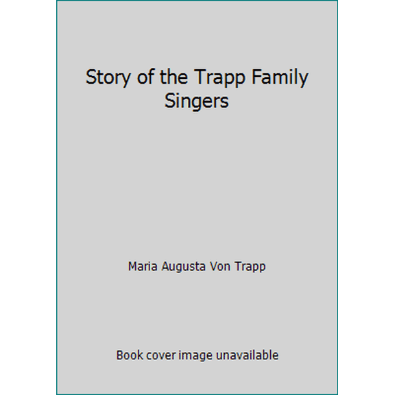 Pre-Owned Story of the Trapp Family Singers (Hardcover) 0397000189 9780397000180