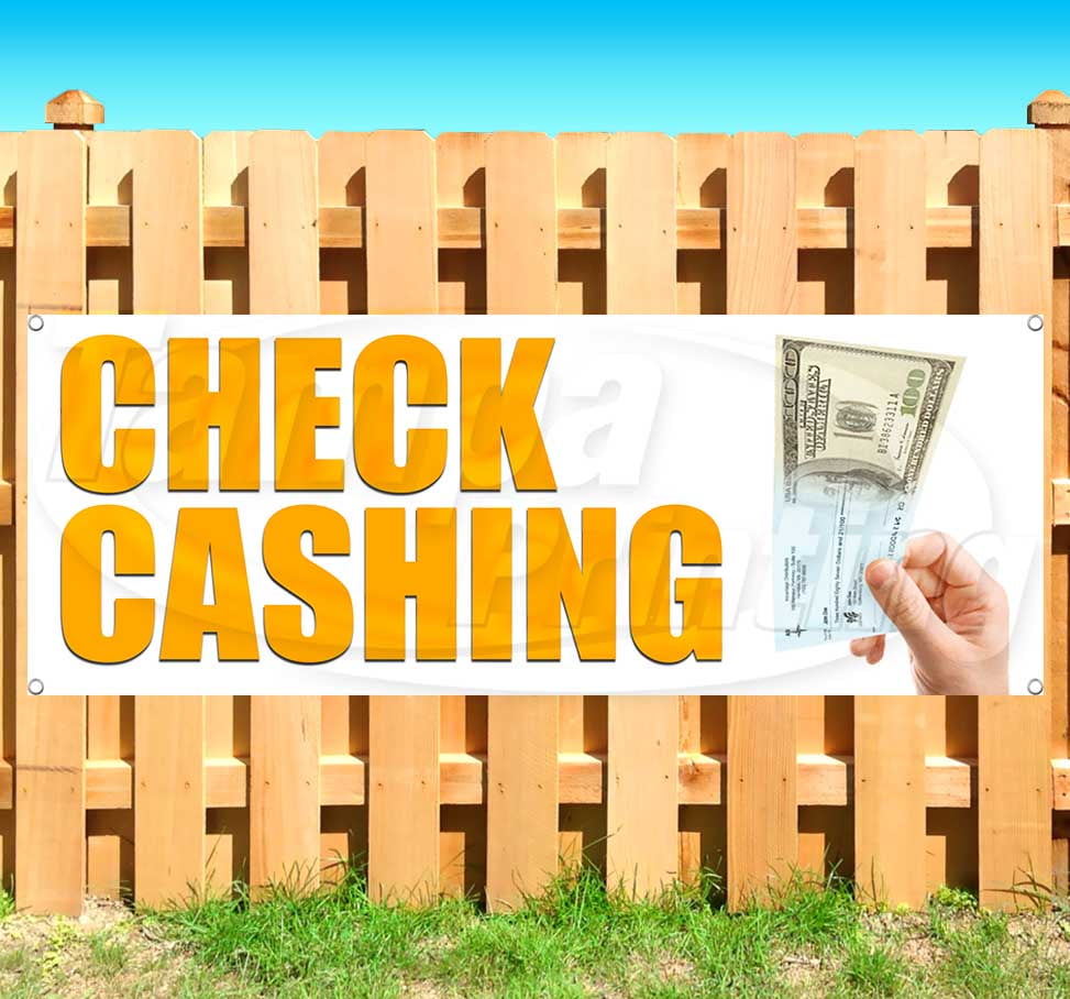 CHECK CASHING 13 oz heavy duty vinyl banner sign with metal grommets