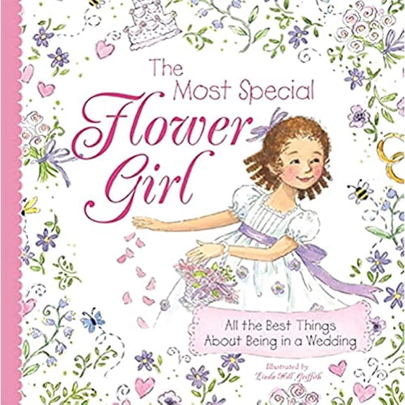 Pre-Owned The Most Special Flower Girl: All the Best Things About Being in a Wedding (Sweet Gift for the Littlest Member of Your Holiday or Winter Wedding Party)