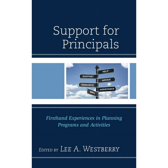Support for Principals: Firsthand Experiences in Planning Programs and Activities, (Hardcover)