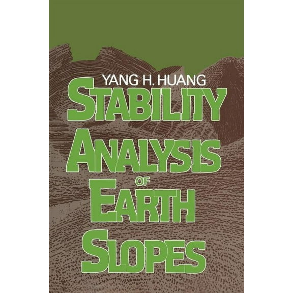 Stability Analysis of Earth Slopes, (Paperback)