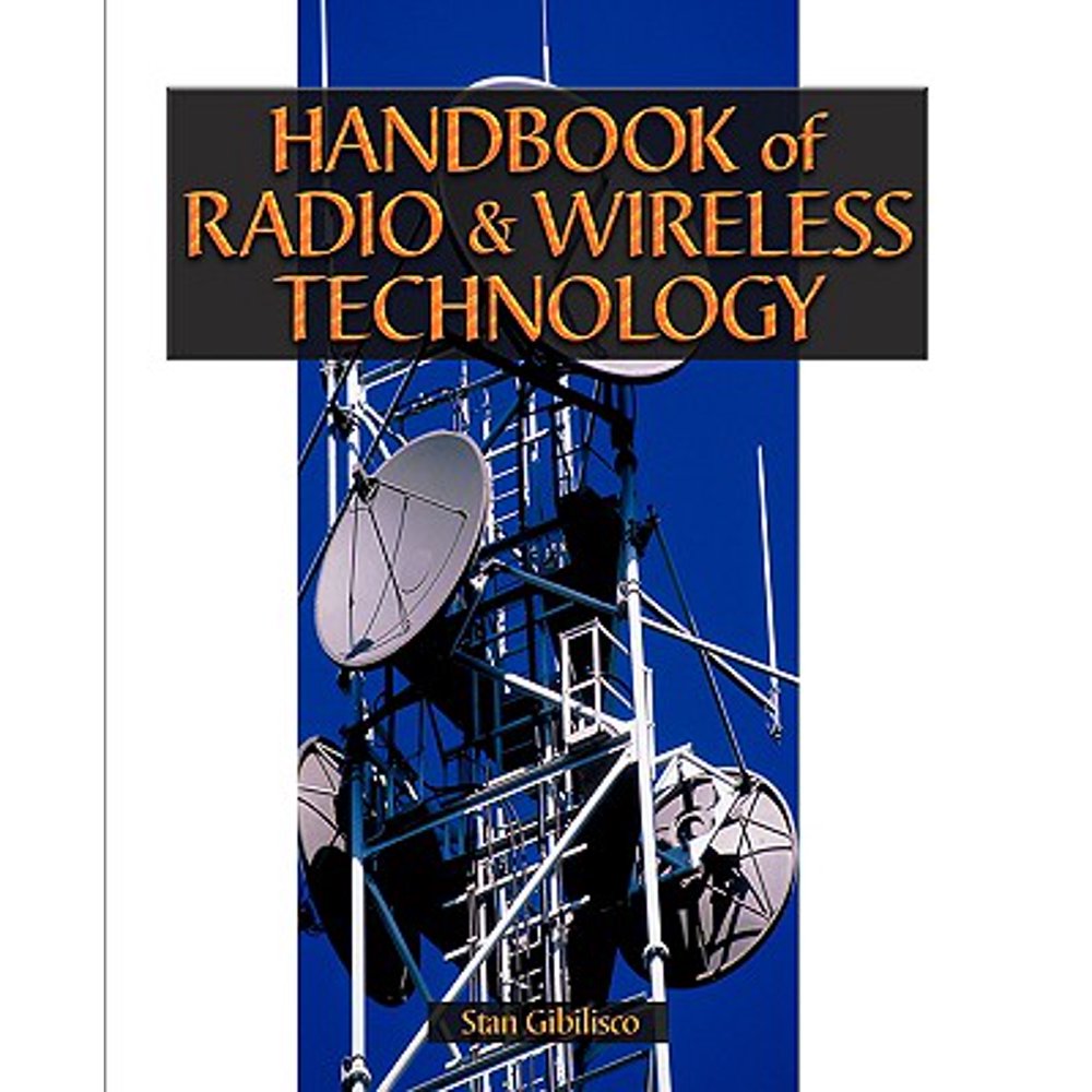 Handbook of Radio & Wireless Technology