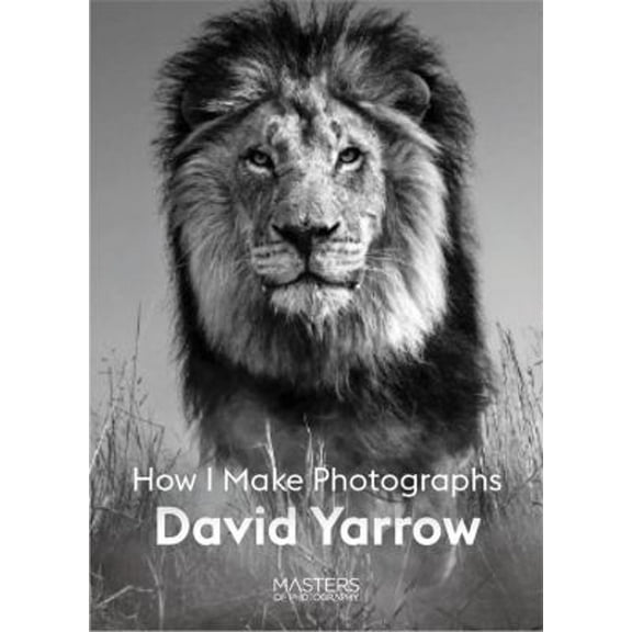 Pre-Owned David Yarrow : How I Make Photographs (Paperback) 9781913947101