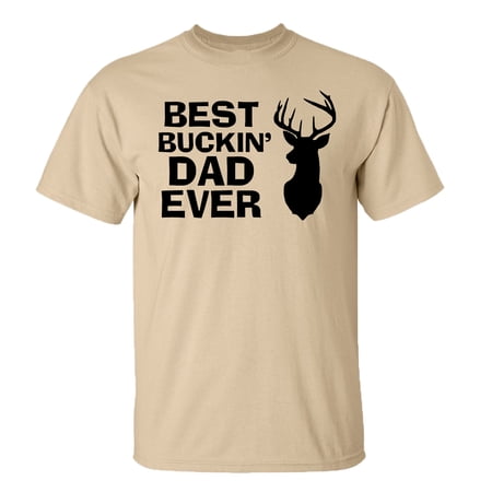 Funny Father s Day Best Buckin Dad Ever Adult Short Sleeve T-Shirt-Tan-XL