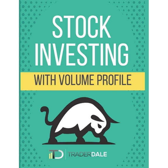 The Insider's Guide to Trading Stock Investing With Volume Profile, (Paperback)