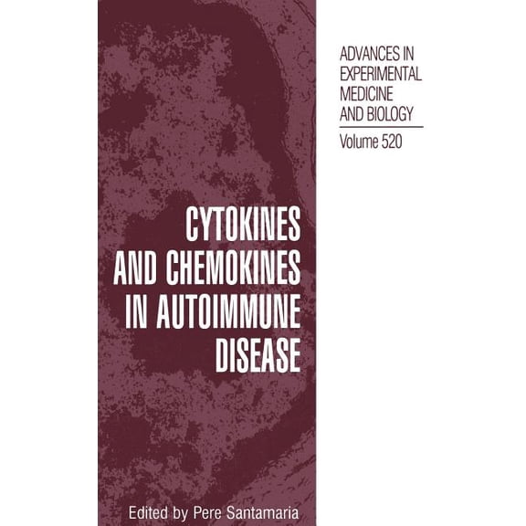 Advances in Experimental Medicine and Bi Cytokines and Chemokines in Autoimmune Disease, Book 520, (Hardcover)