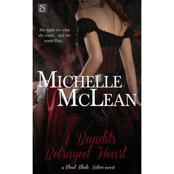 Pre-Owned A Bandit's Betrayed Heart (Blood Blade Sisters) Paperback