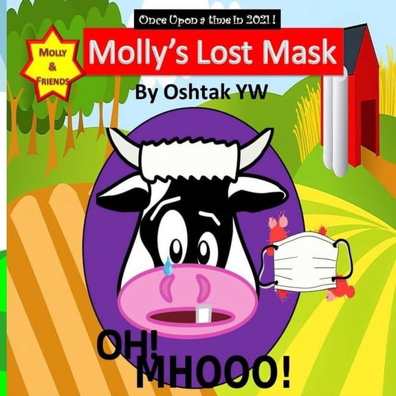 Molly's Lost Mask: Molly and Friends, (Paperback)