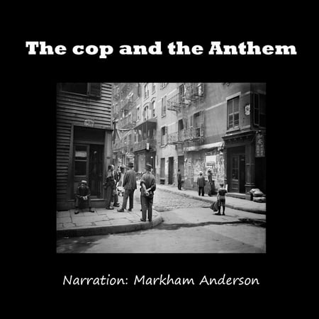 the cop and the anthem audiobook walmart com the cop and the anthem