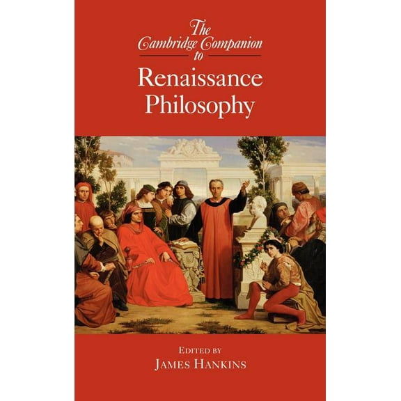 Cambridge Companions to Philosophy (Hard The Cambridge Companion to Renaissance Philosophy, (Hardcover)