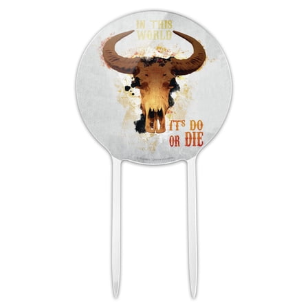 Acrylic In This World It's Do Or Die Western Cake Topper Party Decoration for Wedding Anniversary Birthday Graduation