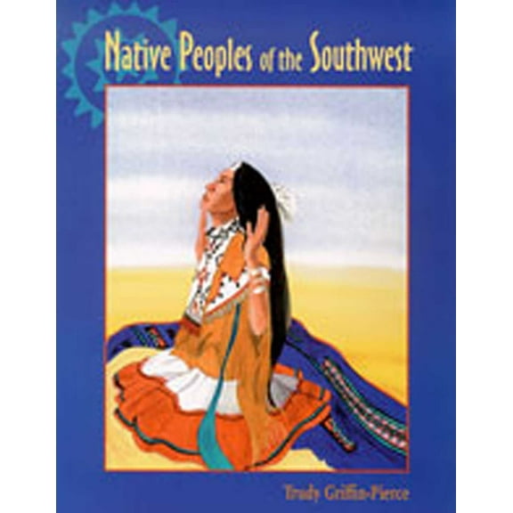 Native Peoples of the Southwest, (Paperback)