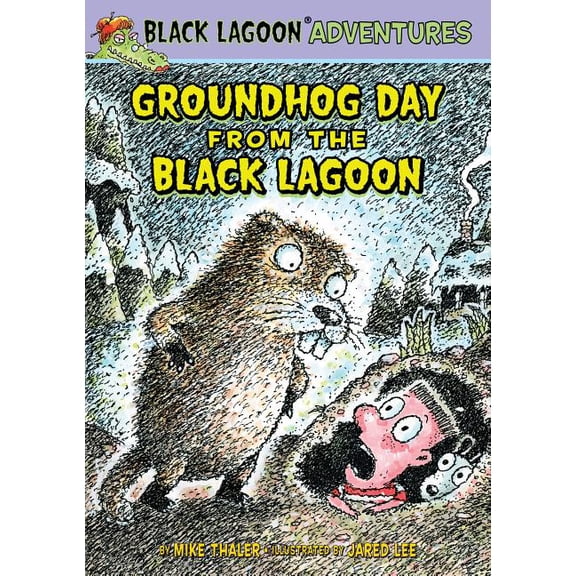 Black Lagoon Adventures Set 4 Groundhog Day from the Black Lagoon, (Hardcover)