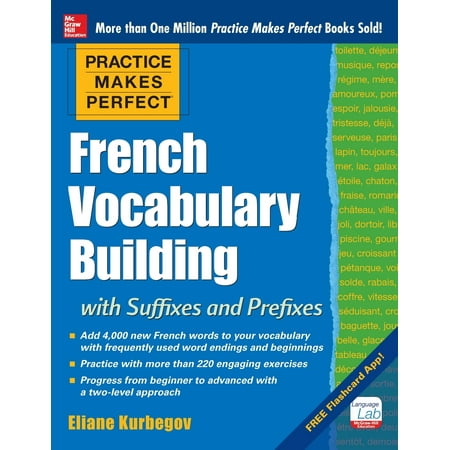 Practice Makes Perfect French Vocabulary Building with Suffixes and Prefixes : (Beginner to Intermediate Level) 200 Exercises + Flashcard (Best Chinese Flashcard App)