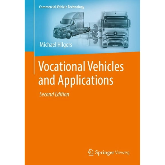 Commercial Vehicle Technology Vocational Vehicles and Applications, (Paperback)