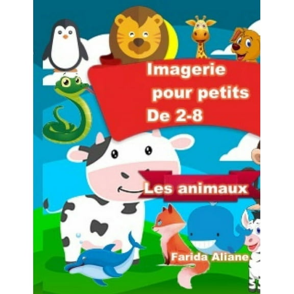 Imagerie pour petits De 2-8 : Les animaux (Paperback)