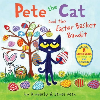 Pete the Cat: Pete the Cat and the Easter Basket Bandit : Includes , Stickers, and Easter Cards!: An Easter and Springtime Book for Kids (Paperback)