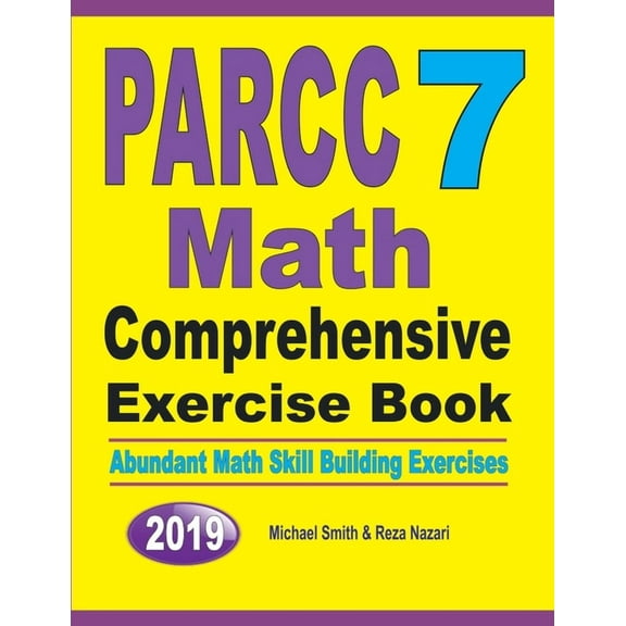 PARCC 7 Math Comprehensive Exercise Book: Abundant Math Skill Building Exercises (Paperback)