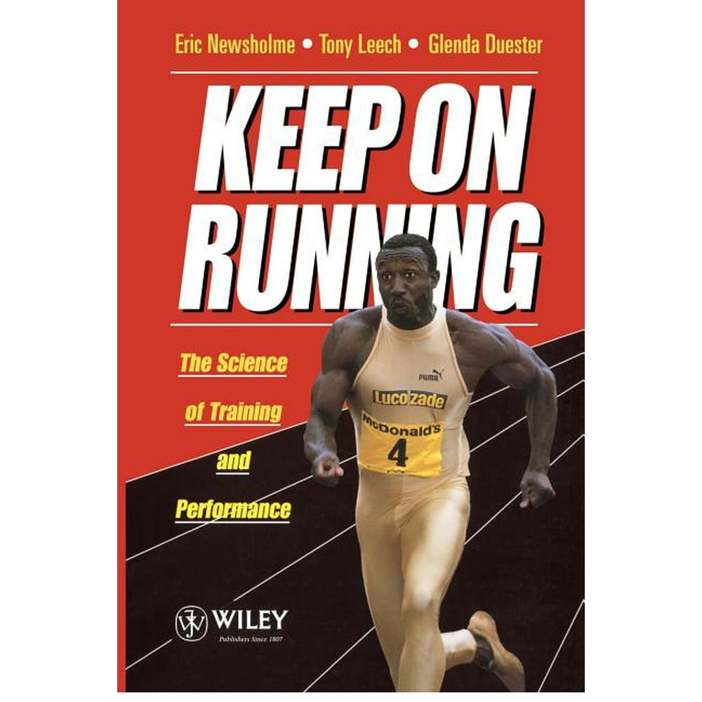 Keep On Running The Science Of Training And Performance Paperback 8696