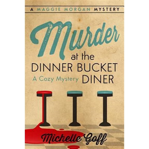 Pre-Owned Murder at the Dinner Bucket Diner: A Maggie Morgan Mystery