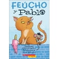 thumbnail image 1 of Feucho y Pablo: Feucho Y Pablo (Ugly Cat & Pablo) (Series #1) (Hardcover), 1 of 1