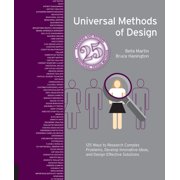 BRUCE HANINGTON; BELLA MARTIN Rockport Universal: Universal Methods of Design, Expanded and Revised: 125 Ways to Research Complex Problems, Develop Innovative Ideas, and Design Effective Solutions (Paperback)