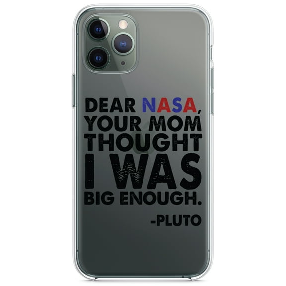 DistinctInk Clear Shockproof Hybrid Case for iPhone 13 (6.1" Screen) - TPU Bumper Acrylic Back Tempered Glass Screen Protector - Dear NASA, Your Mom Thought I Was Big Enough Pluto