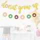 thumbnail image 4 of Pancarta con letras doradas "Donut Grow Up", decoraciones para fiestas de cumpleaños y recuerdos de boda, 4 of 7