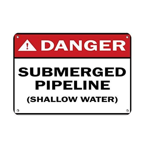 Size: 8" x 12" Danger Submerged Pipeline Shallow Water Danger Signs Metal Sign Wall Decor