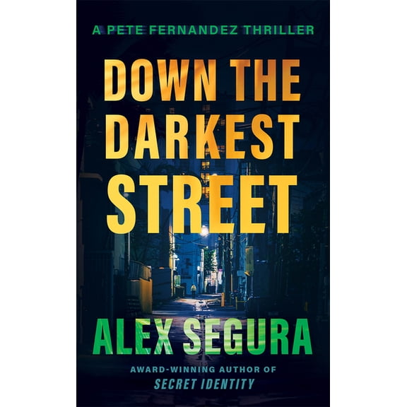 Pete Fernandez Down the Darkest Street, Book 2, (Paperback)