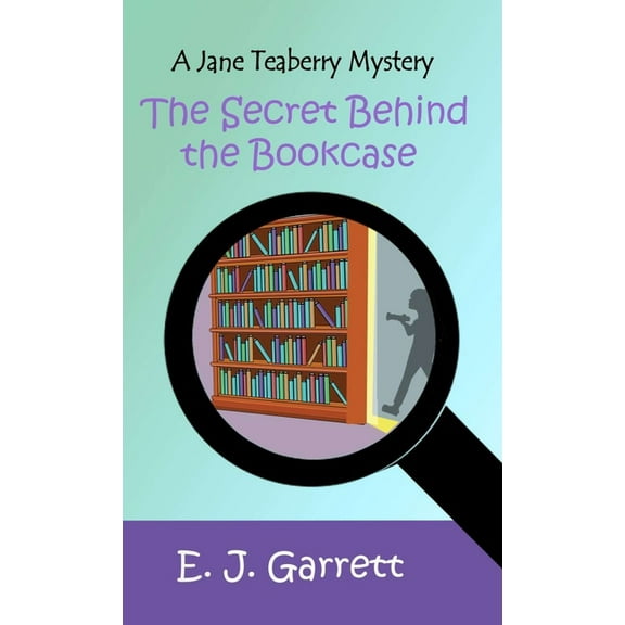 The Secret Behind the Bookcase, (Hardcover)