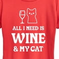 thumbnail image 2 of Instant Message - All I Need Wine Cat - Women's Short Sleeve Graphic T-Shirt, 2 of 6