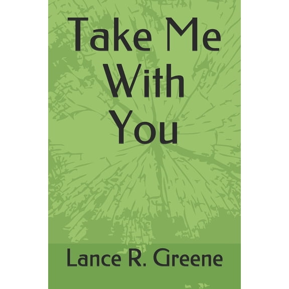 Take Me With You, (Paperback)