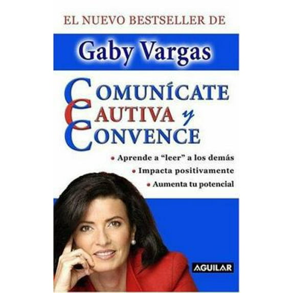 Pre-Owned Comunícate, cautiva y convence (Spanish Edition) (Hardcover) 9707700432 9789707700437