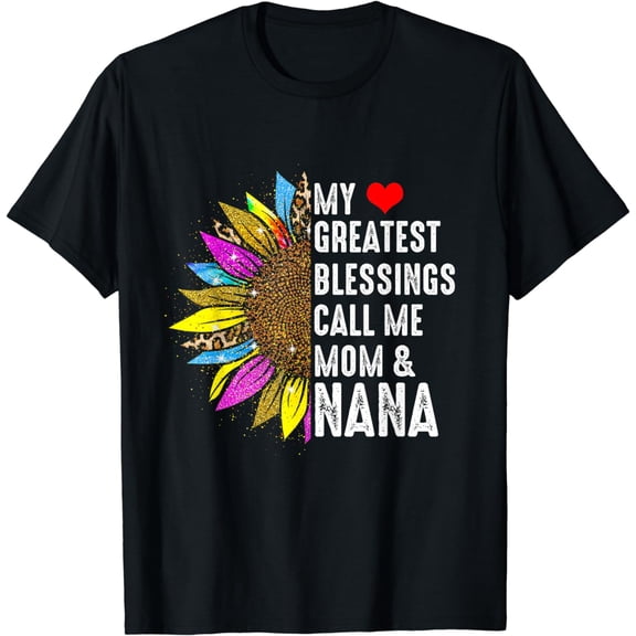 Women Girls My Greatest Blessings Call Me Mom And NaNa T-Shirt