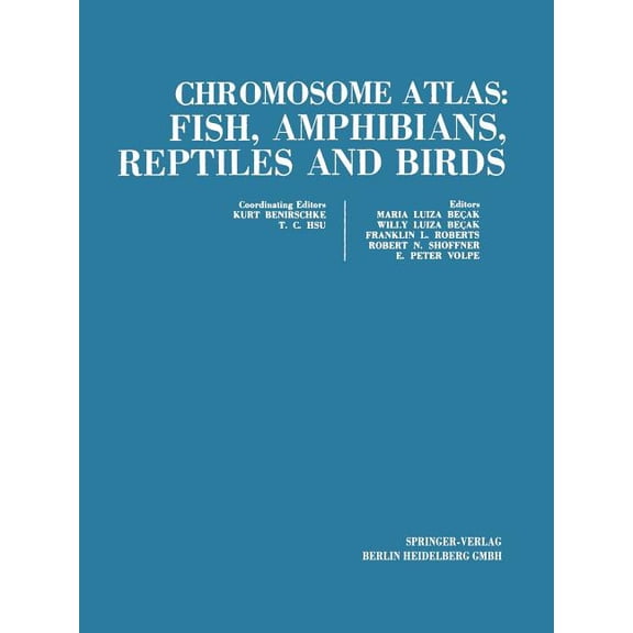 Chromosome Atlas: Fish, Amphibians, Reptiles and Birds: Volume 1, (Paperback)