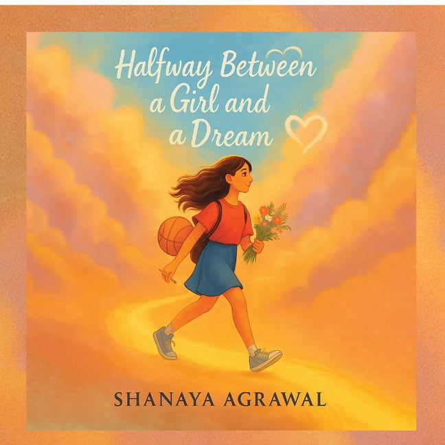 Halfway Between a Girl and a Dream (Paperback)