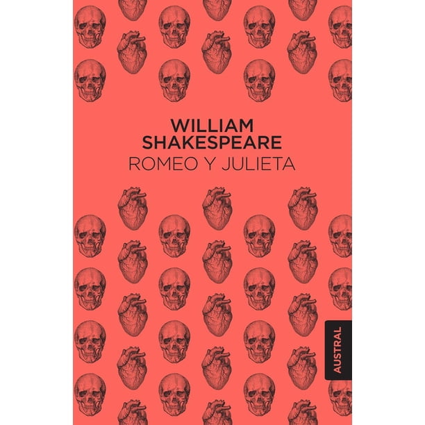 ROMEO Y JULIETA AUSTRAL MEXICO WILLIAM SHAKESPEARE