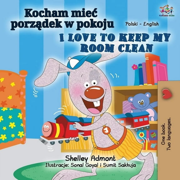 Polish English Bilingual Collection I Love to Keep My Room Clean (Polish English Bilingual Book for Kids), (Paperback)
