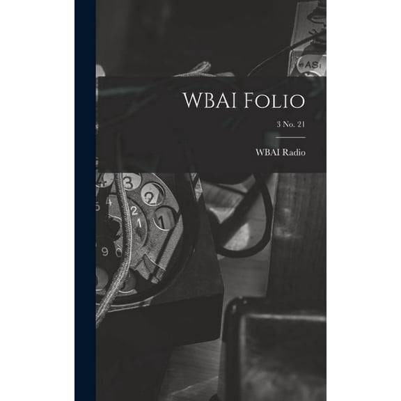 WBAI Folio; 3 no. 21, (Hardcover)