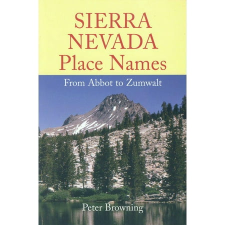 Sierra Nevada Place Names - eBook (Best Places In Sierra Nevada)