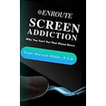 thumbnail image 1 of Pre-Owned Screen Addiction: Why You Can't Put That Phone Down (Paperback) 1950108082 9781950108084, 1 of 1