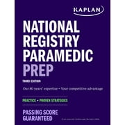 Kaplan Test Prep: National Registry Paramedic Prep : Practice + Proven Strategies (Paperback)