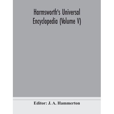 Harmsworth's Universal encyclopedia (Volume V), (Paperback)