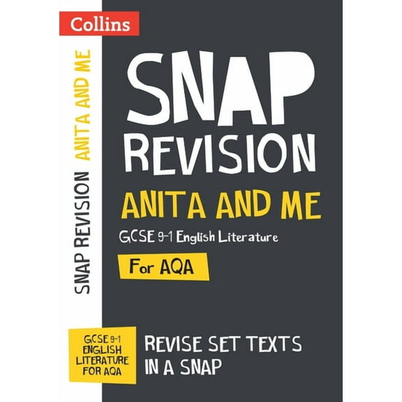 Collins GCSE Grade 9-1 Snap Revision Anita and Me Aqa GCSE 9-1 English Literature Text Guide: Ideal for Home Learning, 2022 and 2023 Exams, (Paperback)