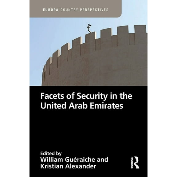 Europa Country Perspectives Facets of Security in the United Arab Emirates, (Paperback)